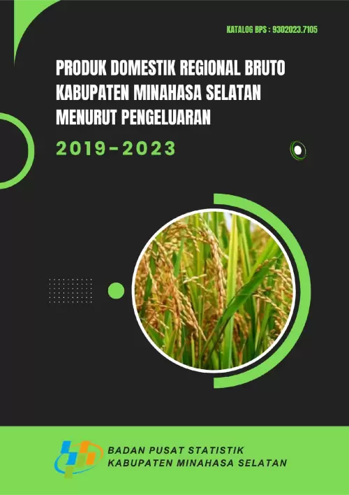 Produk Domestik Regional Bruto Kabupaten Minahasa Selatan Menurut Pengeluaran 2019-2023